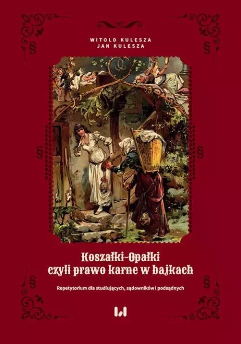 Koszałki-opałki, czyli prawo karne w bajkach Koszałki-opałki, czyli prawo karne w bajkach