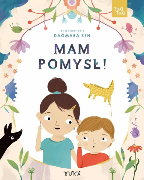 Mam pomysł! Mam pomysł!