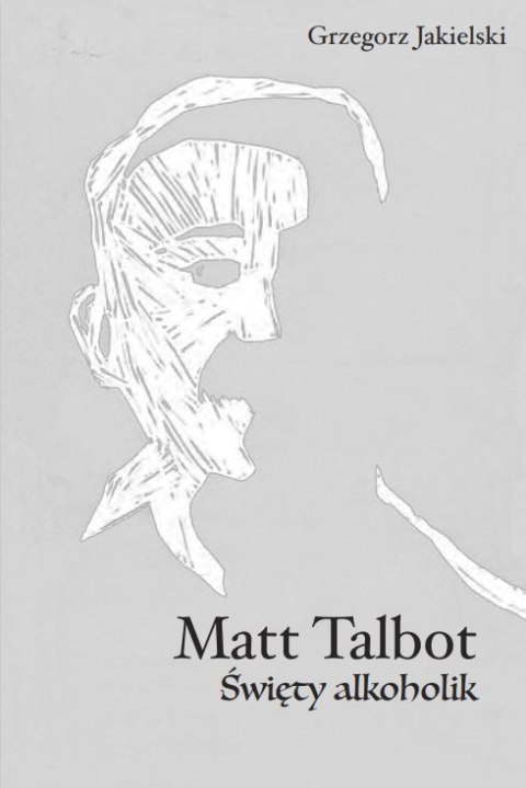 Matt Talbot. Święty alkoholik