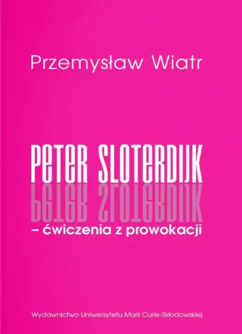 Peter Sloterdijk - ćwiczenia z prowokacji Peter Sloterdijk - ćwiczenia z prowokacji