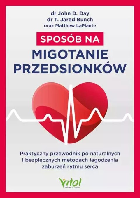 Sposób na migotanie przedsionków Sposób na migotanie przedsionków