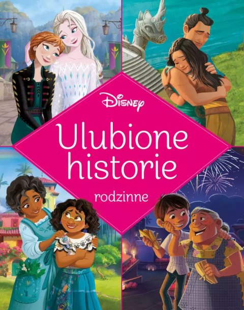 Disney. Ulubione historie rodzinne Disney. Ulubione historie rodzinne