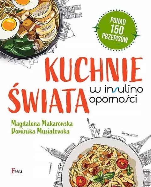 Kuchnie świata w insulinooporności Kuchnie świata w insulinooporności