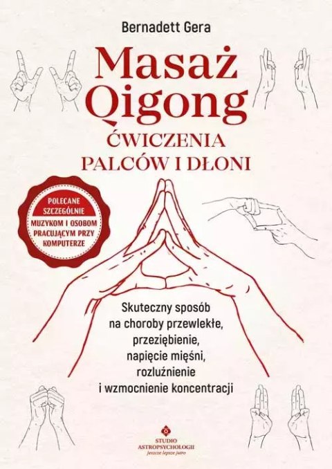 Masaż Qigong - ćwiczenia palców i dłoni Masaż Qigong - ćwiczenia palców i dłoni