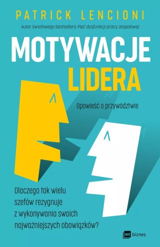 Motywacje lidera. Opowieści o przywództwie