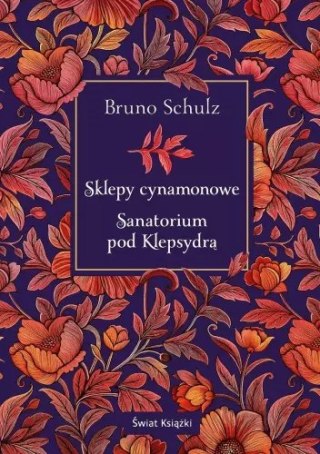 Sklepy cynamonowe / Sanatorium pod Klepsydrą (elegancka edycja)