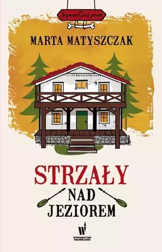 Strzały nad jeziorem Strzały nad jeziorem