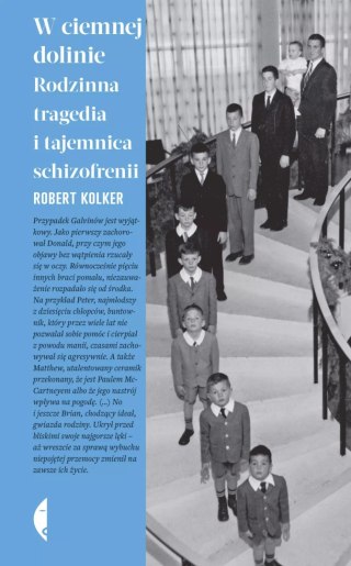 W ciemnej dolinie. Rodzinna tragedia i tajemnica schizofrenii, wydanie 2