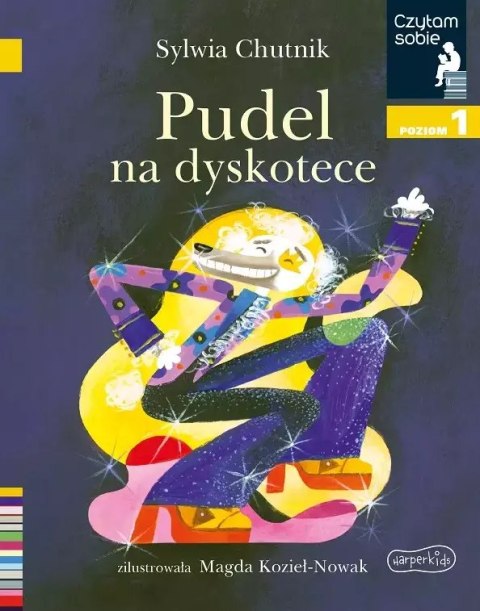 Czytam sobie. Poziom 1. Pudel na dyskotece Czytam sobie. Poziom 1. Pudel na dyskotece