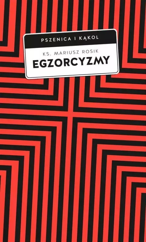 Egzorcyzmy. Historia, doktryna i praktyka Egzorcyzmy. Historia, doktryna i praktyka