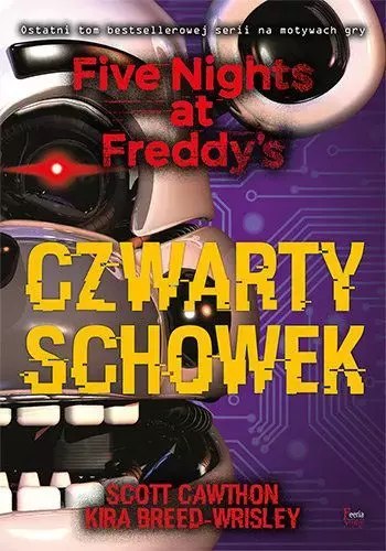 Five Nights at Freddy's. Czwarty schowek Five Nights at Freddy's. Czwarty schowek