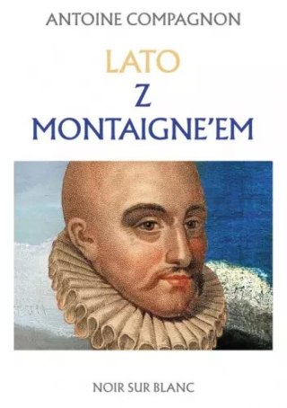 Lato z Montaigne'em