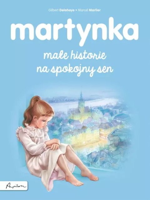 Martynka. Małe historie na spokojny sen Martynka. Małe historie na spokojny sen