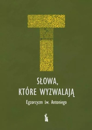 Słowa, które wyzwalają. Egzorcyzm św. Antoniego