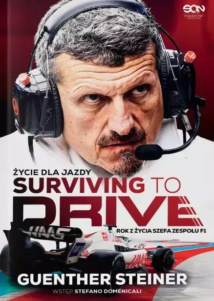 Surviving to Drive. Życie dla jazdy. Rok z życia szefa zespołu F1 Surviving to Drive. Życie dla jazdy. Rok z życia szefa zespołu F1