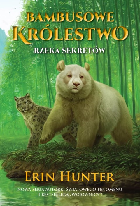 Bambusowe Królestwo. Tom 2. Rzeka Sekretów