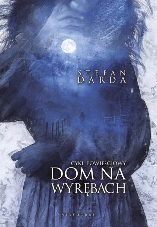 Cykl powieściowy. Dom na wyrębach. Cykl powieściowy