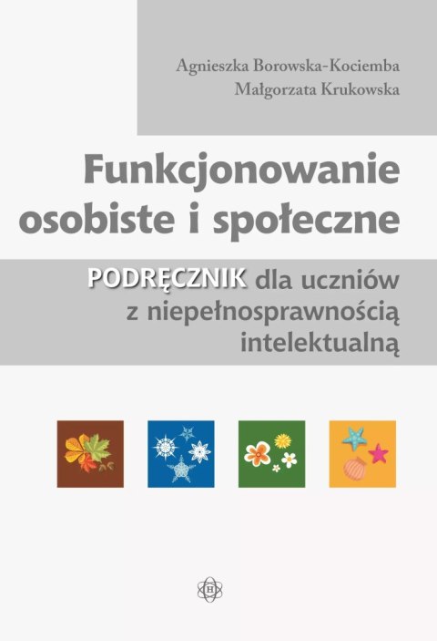 Funkcjonowanie osobiste i społeczne. Podręcznik. dla uczniów z niepełnosprawnością intelektualną