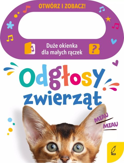 Otwórz i zobacz! Odgłosy zwierząt Otwórz i zobacz! Odgłosy zwierząt