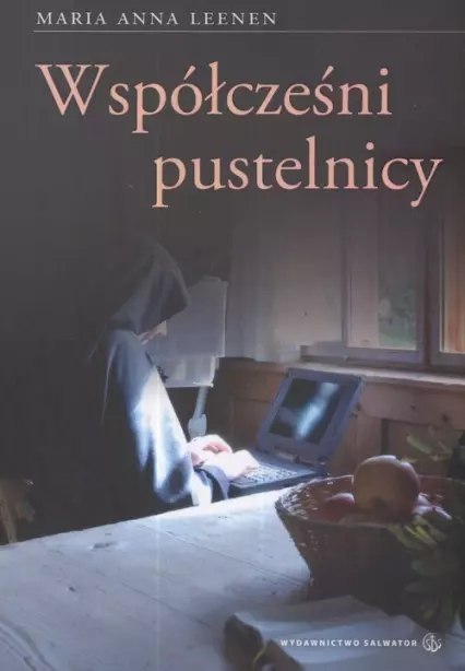 Współcześni pustelnicy Współcześni pustelnicy