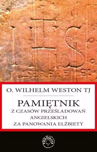 Pamiętnik z czasów prześladowań angielskich za panowania Elżbiety