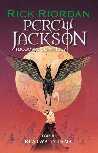 Percy Jackson i bogowie olimpijscy. Tom 3. Klątwa tytana