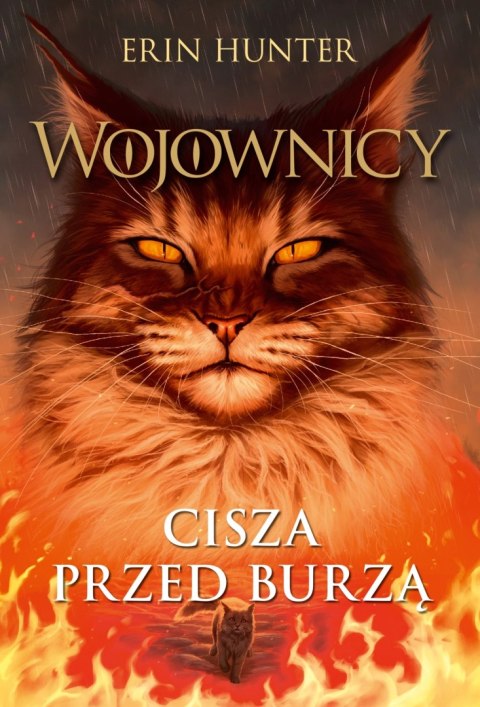 Wojownicy. tom 4. Cisza przed burzą, Wojownicy, Tom IV Wojownicy. tom 4. Cisza przed burzą, Wojownicy, Tom IV