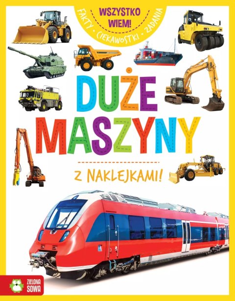 Wszystko wiem! Duże maszyny Wszystko wiem! Duże maszyny