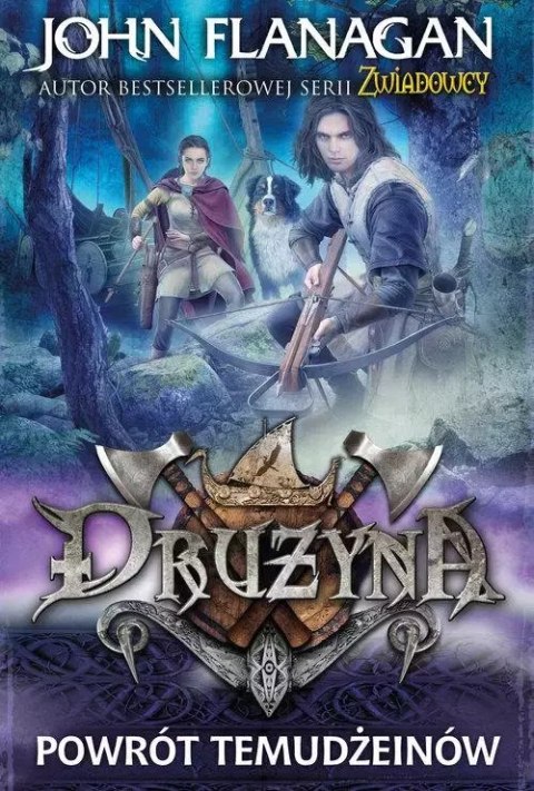 Drużyna. Tom 8. Powrót Temudżeinów Drużyna. Tom 8. Powrót Temudżeinów