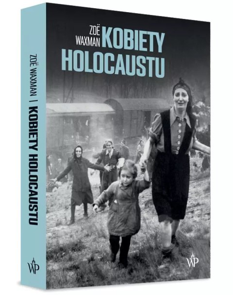 Kobiety Holocaustu Kobiety Holocaustu