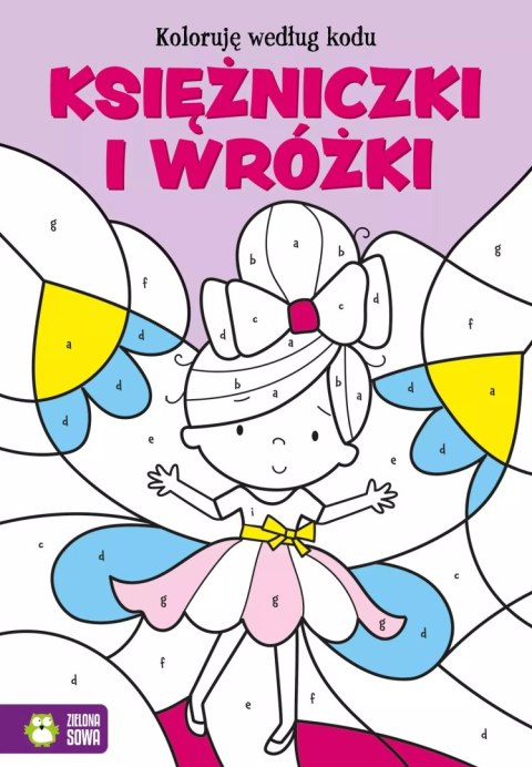 Koloruję według kodu. Księżniczki i wróżki Koloruję według kodu. Księżniczki i wróżki