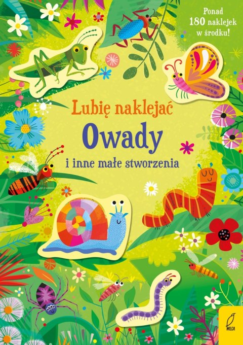 Lubię naklejać. Owady i inne małe stworzenia Lubię naklejać. Owady i inne małe stworzenia