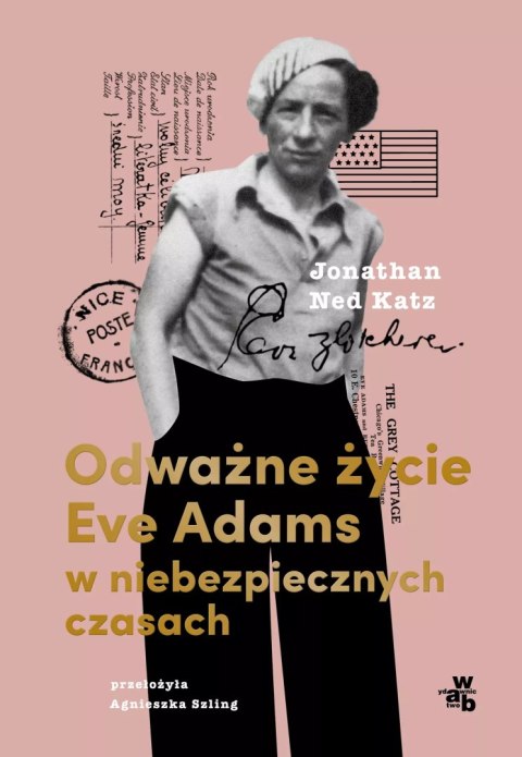 Odważne życie Eve Adams w niebezpiecznych czasach Odważne życie Eve Adams w niebezpiecznych czasach