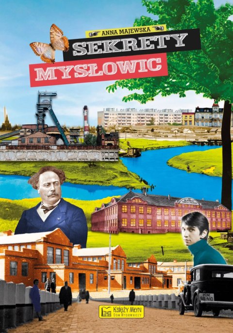 Sekrety Mysłowic Sekrety Mysłowic