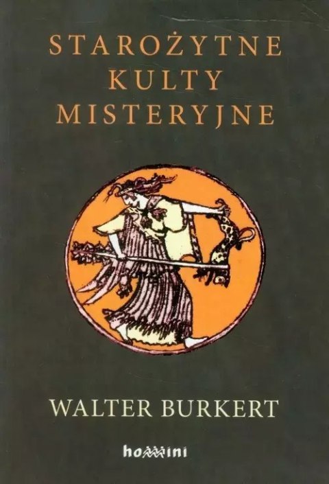 Starożytne kulty misteryjne Starożytne kulty misteryjne