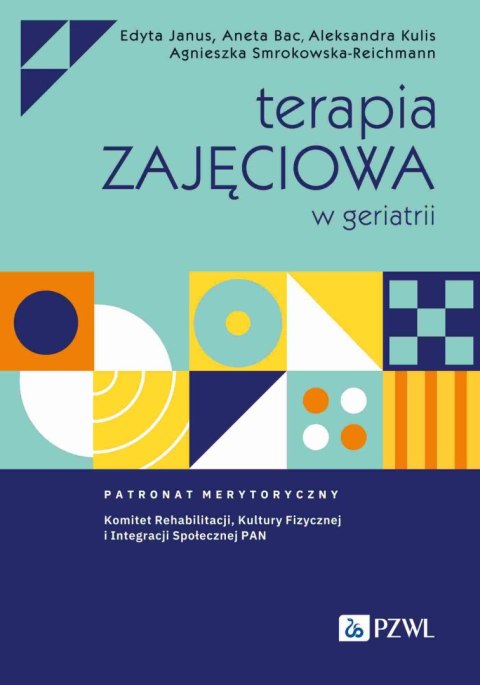 Terapia zajęciowa w geriatrii Terapia zajęciowa w geriatrii