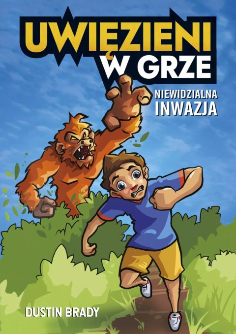 Uwięzieni w grze. Niewidzialna inwazja Uwięzieni w grze. Niewidzialna inwazja