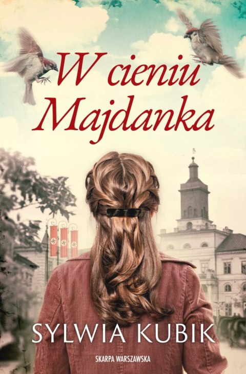 W cieniu Majdanka W cieniu Majdanka