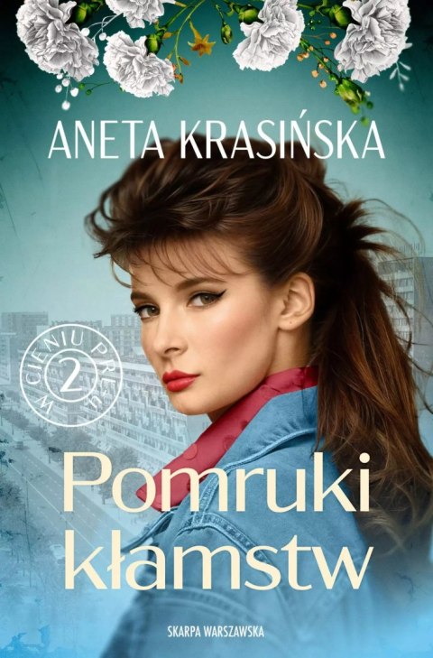 W cieniu PRL-u. Pomruki kłamstw W cieniu PRL-u. Pomruki kłamstw