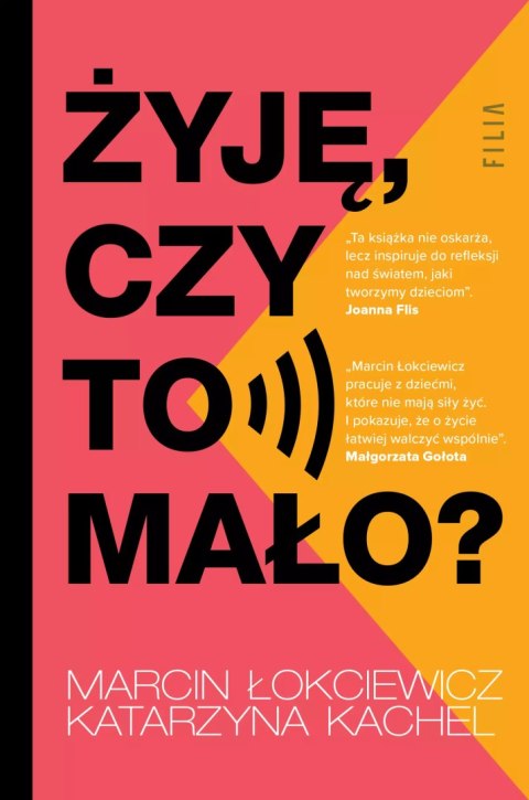 Żyję, czy to mało? Żyję, czy to mało?