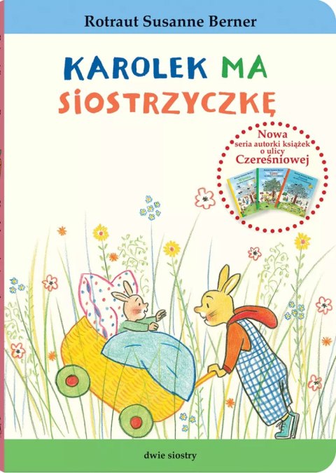 Królik Karolek. Karolek ma siostrzyczkę Królik Karolek. Karolek ma siostrzyczkę