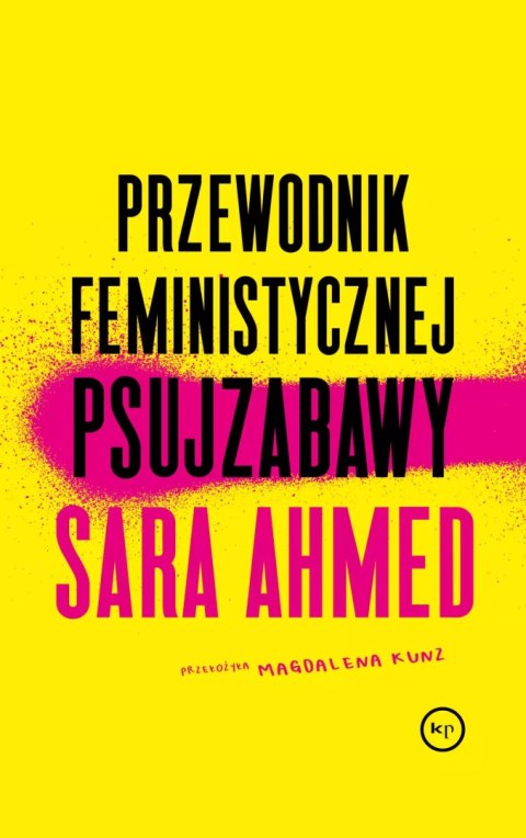 Przewodnik feministycznej psujzabawy Przewodnik feministycznej psujzabawy