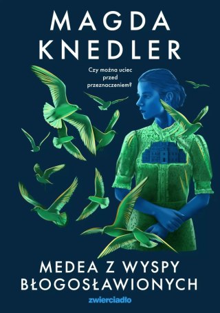 Seria o Medei Steinbart. Tom 3. Medea z Wyspy Błogosławionych