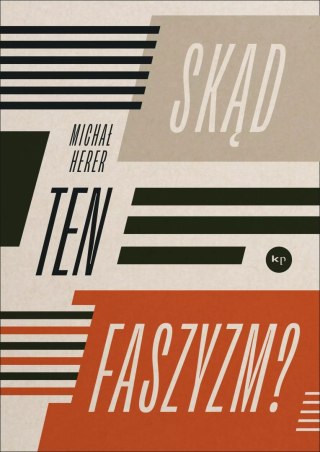 Skąd ten faszyzm?