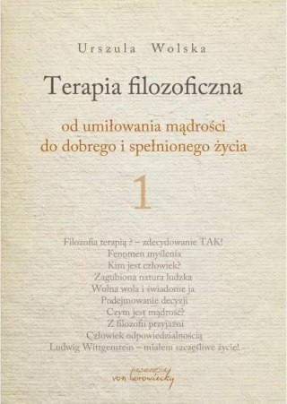 Terapia filozoficzna. Od umiłowania mądrości do dobrego i spełnionego życia 1