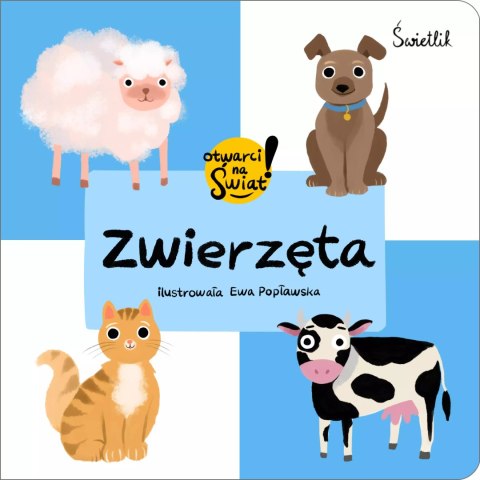 Zwierzęta. Otwarci na świat! Zwierzęta. Otwarci na świat!