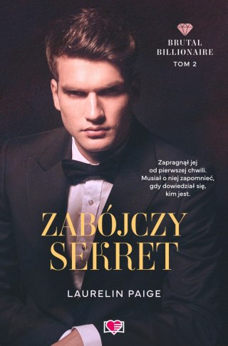 Brutal Billionaire. Tom 2. Zabójczy sekret. Brutal Billionaire. Tom 2