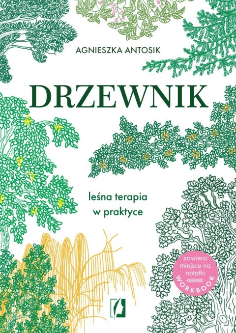 Drzewnik. Leśna terapia w praktyce Drzewnik. Leśna terapia w praktyce