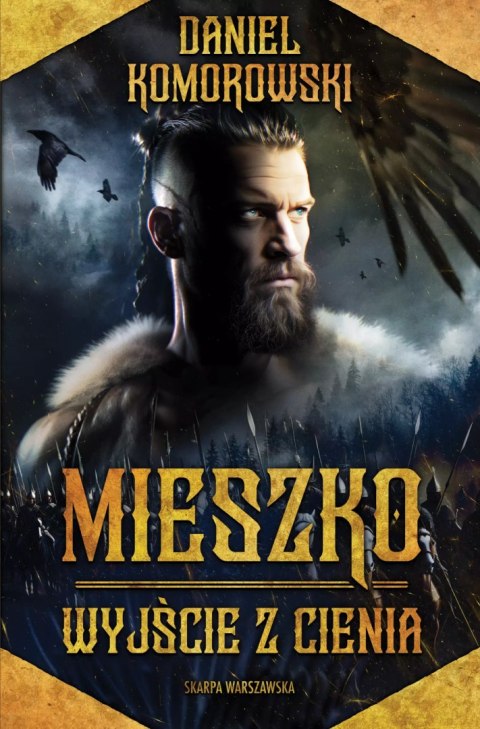Mieszko. Wyjście z cienia Mieszko. Wyjście z cienia