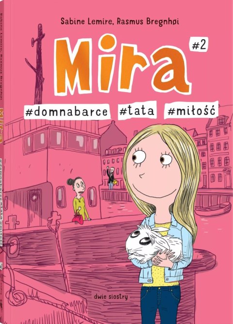 Mira #2. #tata #miłość #domnabarce Mira #2. #tata #miłość #domnabarce